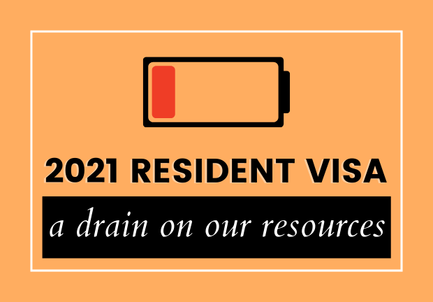 Why 2021 Resident Visa has become a drain on our resources?